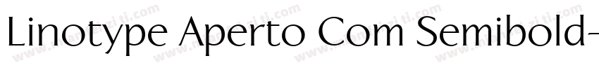 Linotype Aperto Com Semibold字体转换